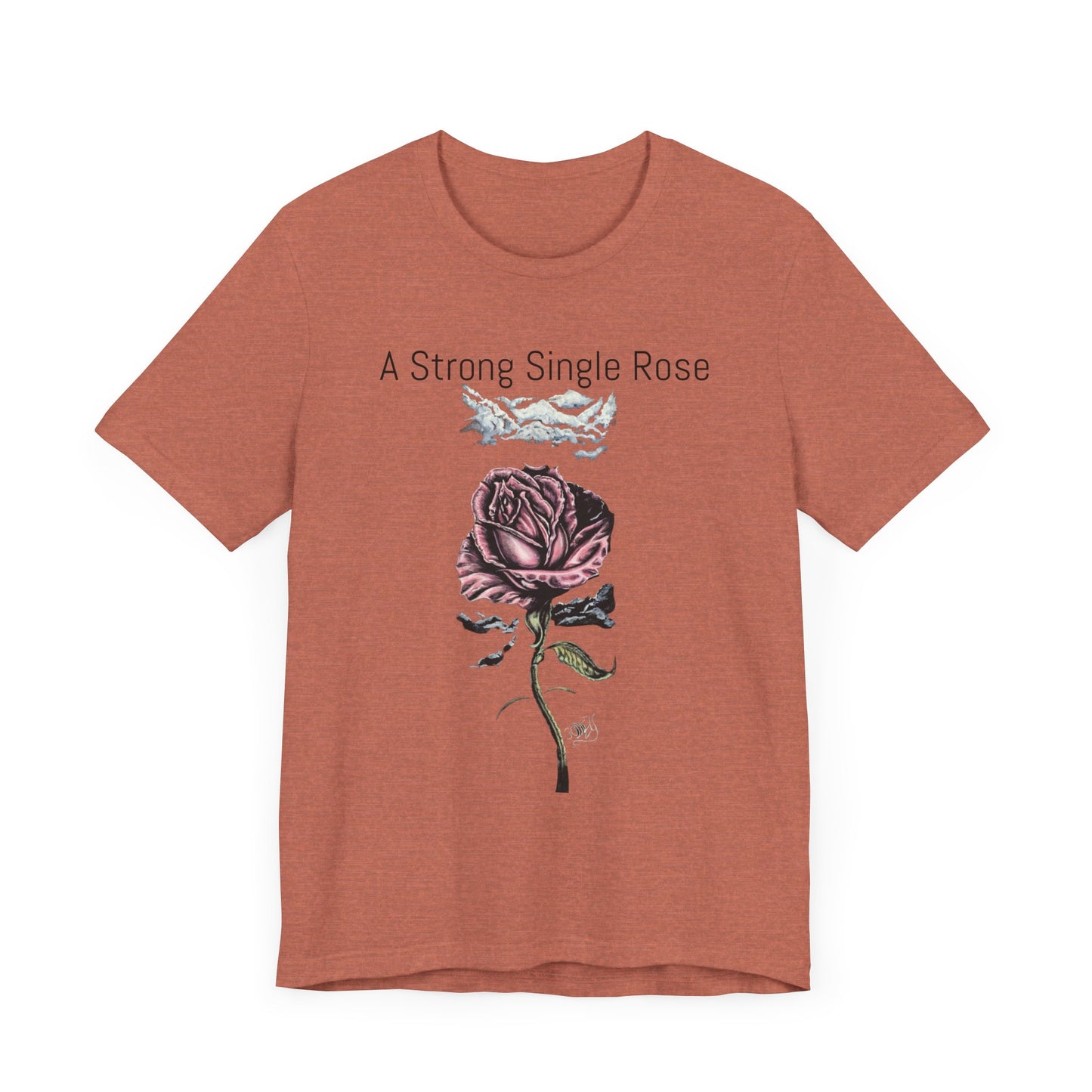 A Strong Single Rose Unisex Jersey Tee - Empowering Floral Design