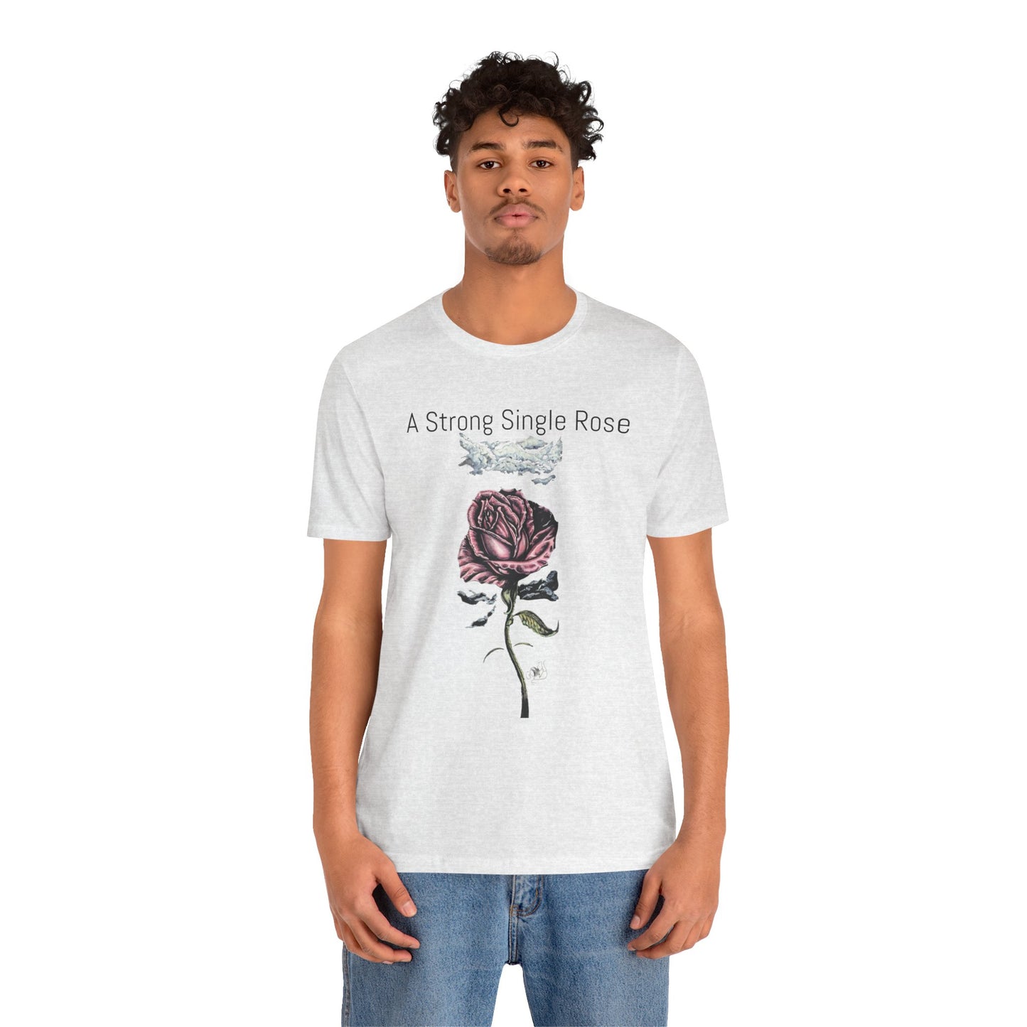 A Strong Single Rose Unisex Jersey Tee - Empowering Floral Design