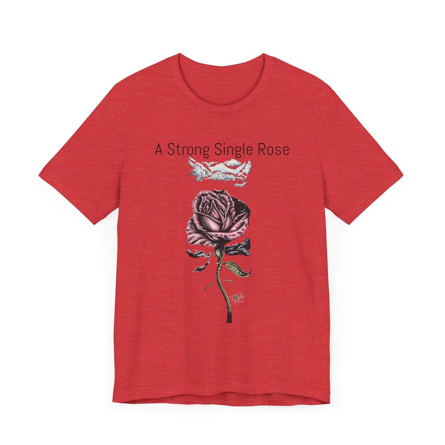 A Strong Single Rose Unisex Jersey Tee - Empowering Floral Design